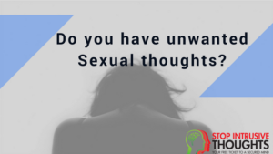 Unwanted Sexual thoughts