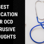 Best medication for OCD intrusive thoughts