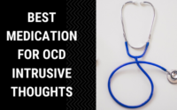 Best medication for OCD intrusive thoughts